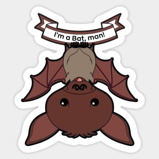 I'm a Bat, man! Sticker